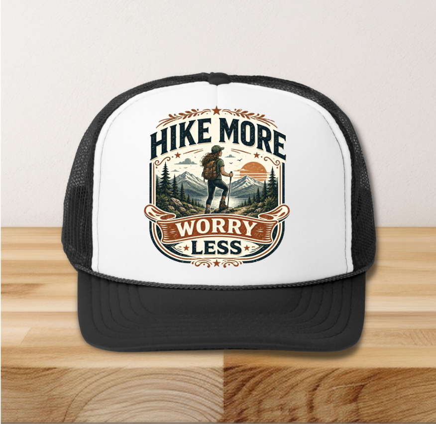 Hike More Worry Less Hat