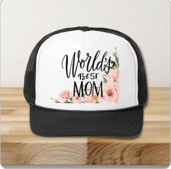 World's Best Mom Trucker Hat