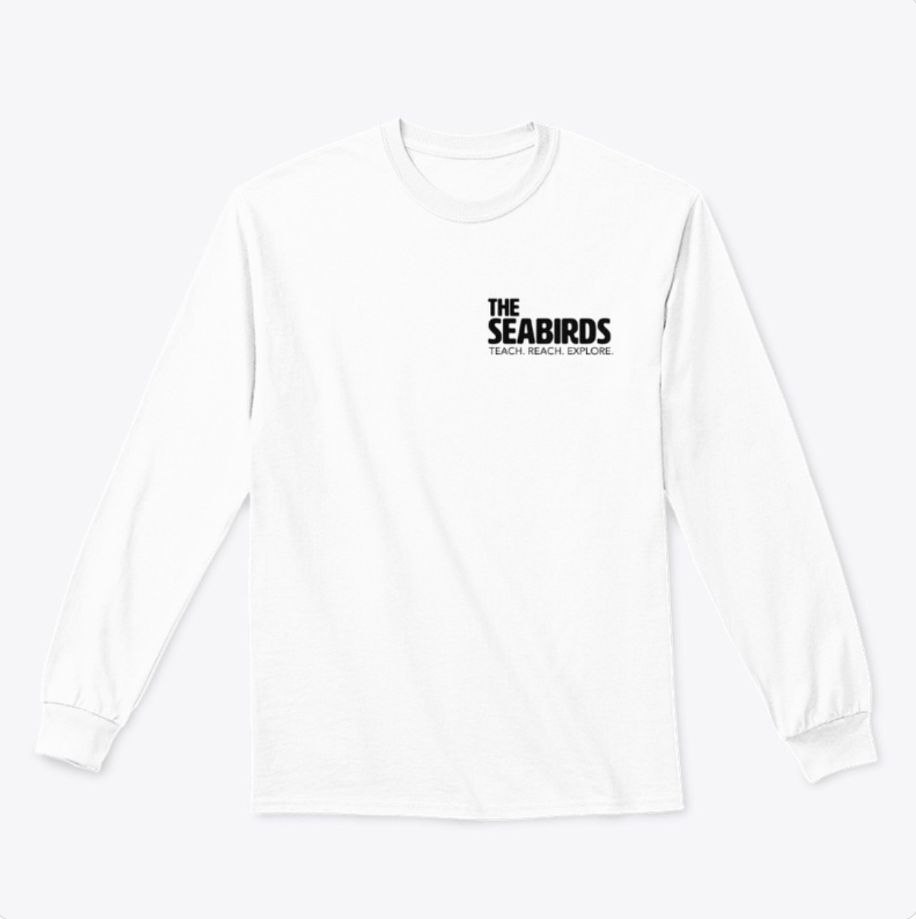 Seabirds Squad Teach Reach Explore Longsleeve Shirt