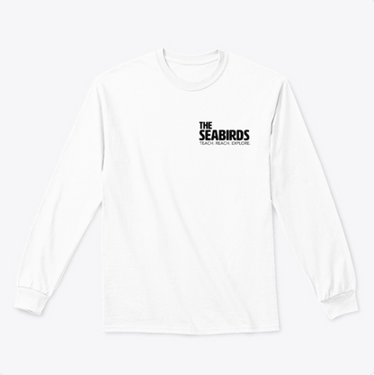 Seabirds Squad Teach Reach Explore Longsleeve Shirt