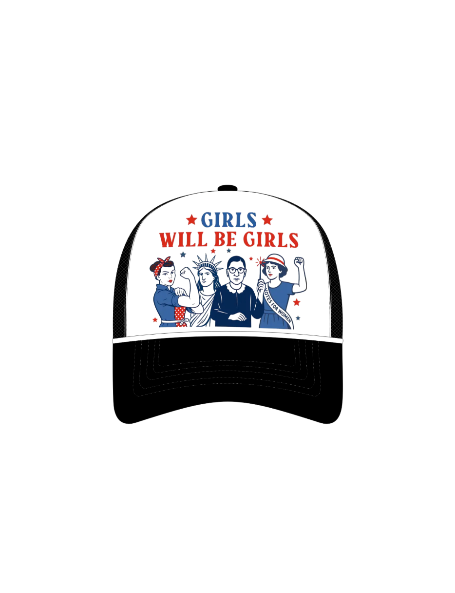 Girls Will Be Girls Hat
