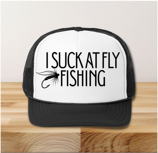I Suck at Fly Fishing Hat