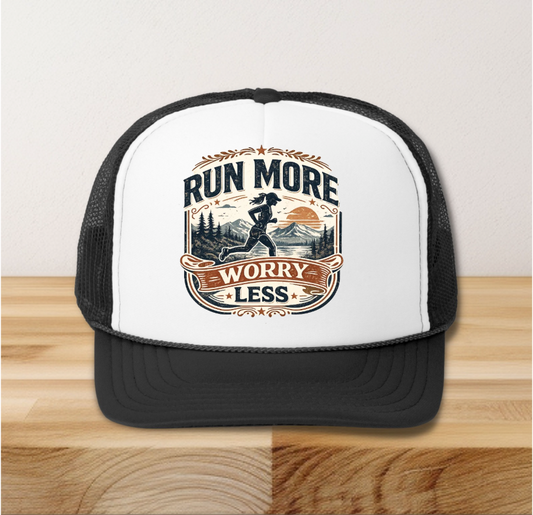Run More Worry Less Hat
