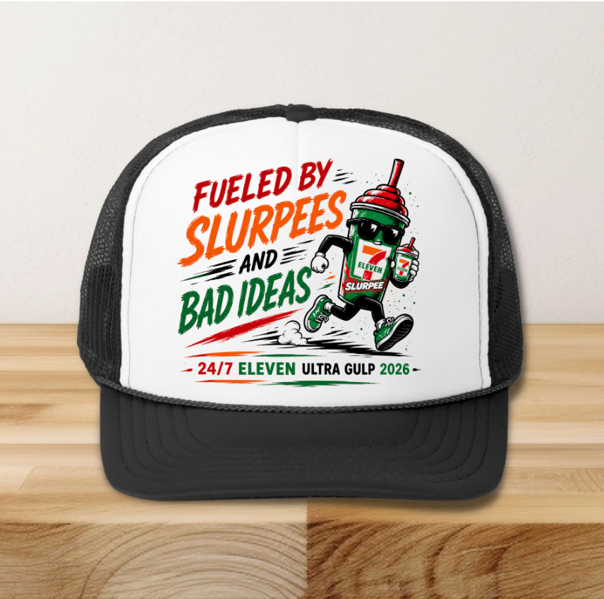 Slurpees and Bad Ideas Hat